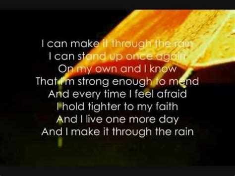 make it through the rain lyrics|through the rain meaning.